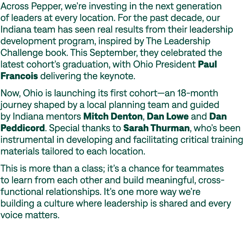Across Pepper, we’re investing in the next generation of leaders at every location. For the past decade, our Indiana ...